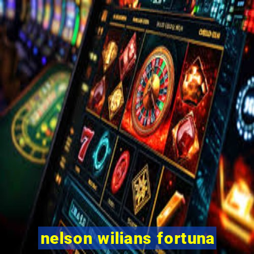 nelson wilians fortuna